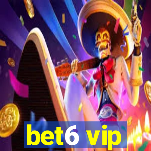 bet6 vip